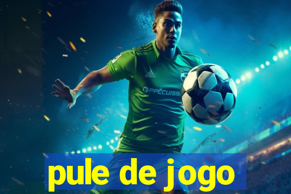 pule de jogo